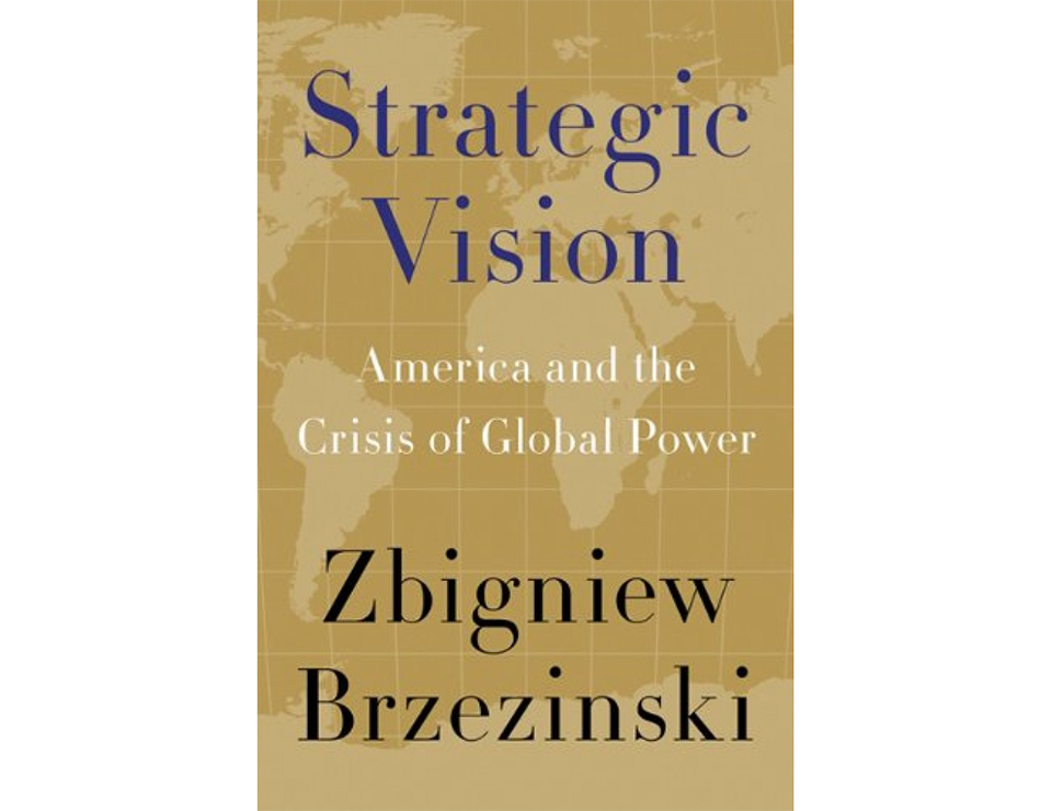 Strategic Vision: America And The Crisis Of Global Power