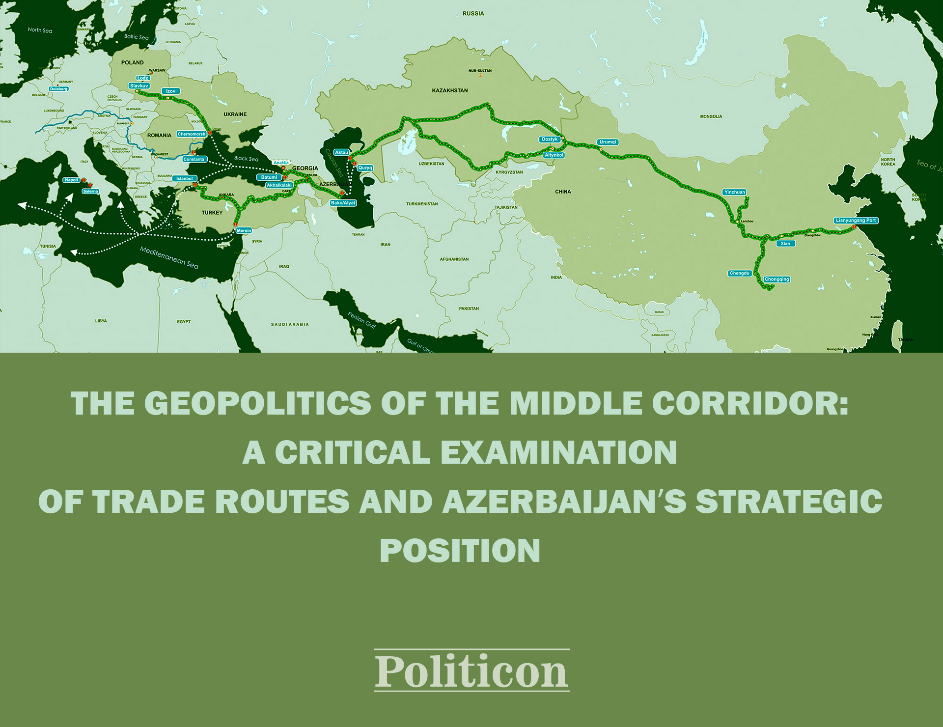 The Geopolitics of the Middle Corridor: A Critical Examination of Trade Routes and Azerbaijan's Strategic Position